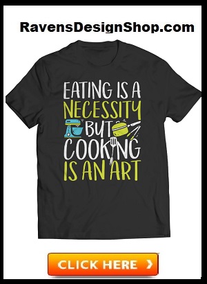 Cooking Shirt - RavensDesignShop.com